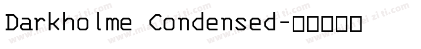 Darkholme Condensed字体转换